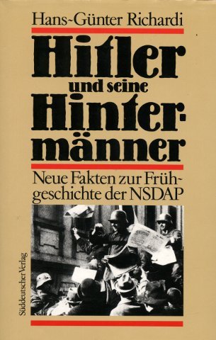 Hitler und seine Hintermänner. Neue Fakten zur Frühgeschichte der NSDAP von München, Süddeutscher Verlag,