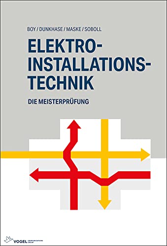 Elektro-Installationstechnik (Die Meisterprüfung)