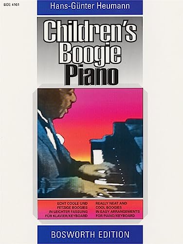Childrens Boogie Piano: Echt coole und fetzige Boogies in leichter Fassung für Klavier/Keyboard