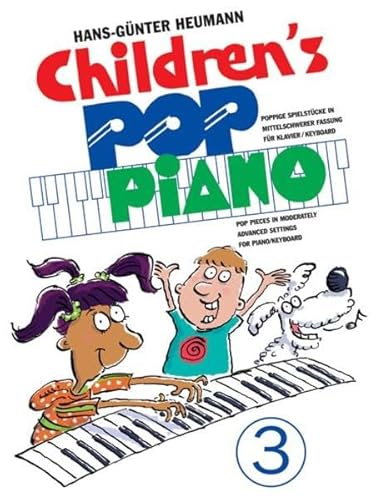 Children's Pop Piano 3: Sammelband für Klavier: Poppige Spielstücke in mittelschwerer Fassung für Klavier/Keyboard
