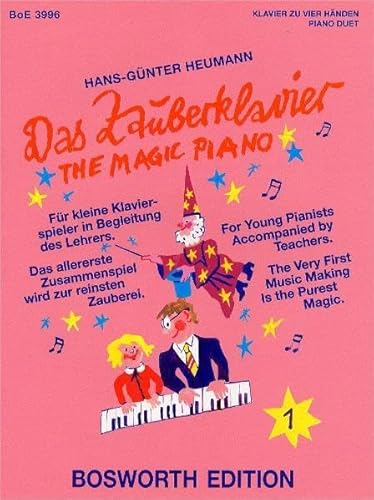 Das Zauberklavier 1. Für kleine Klavierspieler in Begleitung des Lehrers. Das allererste Zusammenspiel wird zur reinsten Zauberei