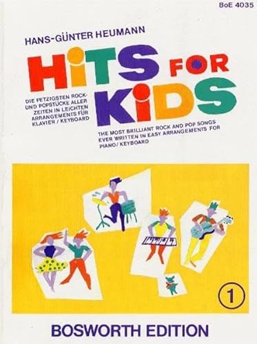 Hits for Kids 1: Die fetzigsten Rock- und Popstücke aller Zeiten in leichten Arrangements für Klavier/Keyboard: Die fetzigsten Rock- und Popstücke ... für Klavier / Keyboard. Schwierigkeitsgrad 2