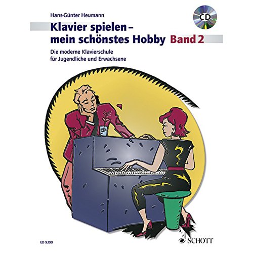 Klavierspielen - mein schönstes Hobby: Die moderne Klavierschule für Jugendliche und Erwachsene. Band 2. Klavier. Ausgabe mit CD. Klavierspielen - mein schönstes Hobby: Die moderne Klavierschule für Jugendliche und Erwachsene. Band 2. Klavier. Ausgabe mit CD.
