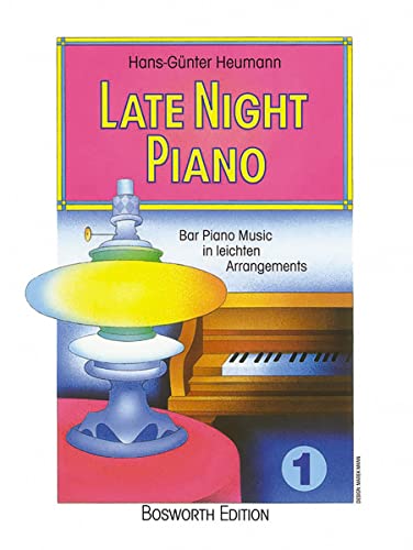 Late Night Piano 1: Sammelband für Klavier: Bar Piano Music in leichten Arrangements (BoE 4374) von Unbekannt
