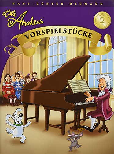 Little Amadeus Vorspielstücke Band 2: Lehrmaterial für Klavier von Bosworth Edition