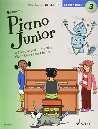 Piano Junior: Lesson Book 3: A Creative and Interactive Piano Course for Children. Vol. 3. Klavier. Ausgabe mit verschiedenen Online-Materialien.: A ... (Piano Junior - englische Ausgabe, Band 3)