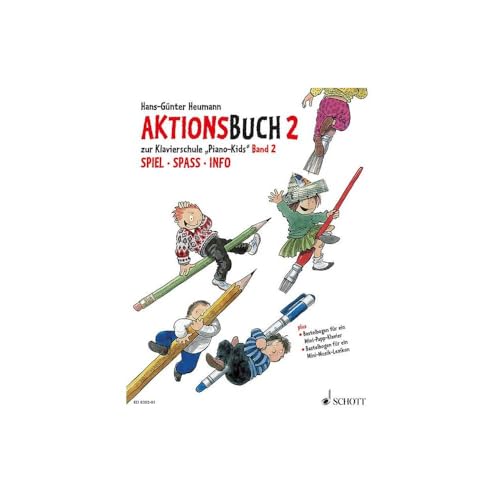 Piano Kids, Aktionsbuch Bd. 2.: Aktionsbuch zur Klavierschule "Piano Kids" 2. Band 2. Klavier. Aktionsbuch (Set) Piano Kids, Aktionsbuch Bd. 2.: Aktionsbuch zur Klavierschule "Piano Kids" 2. Band 2. Klavier. Aktionsbuch (Set) von Schott Music