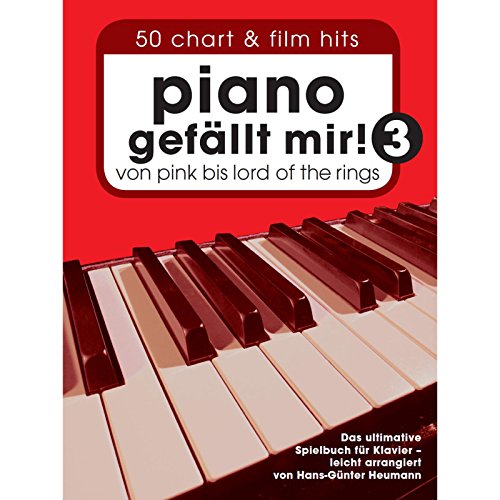 Piano gefällt mir! 3 (Spielbuch für Klavier (Deutsch & Englisch)): Noten: Von Pink bis Lord Of The Rings. Das ultimative Spielbuch für Klavier - arrangiert von Hans-Günter Heumann. Piano gefällt mir! 3 (Spielbuch für Klavier (Deutsch & Englisch)): Noten: Von Pink bis Lord Of The Rings. Das ultimative Spielbuch für Klavier - arrangiert von Hans-Günter Heumann.
