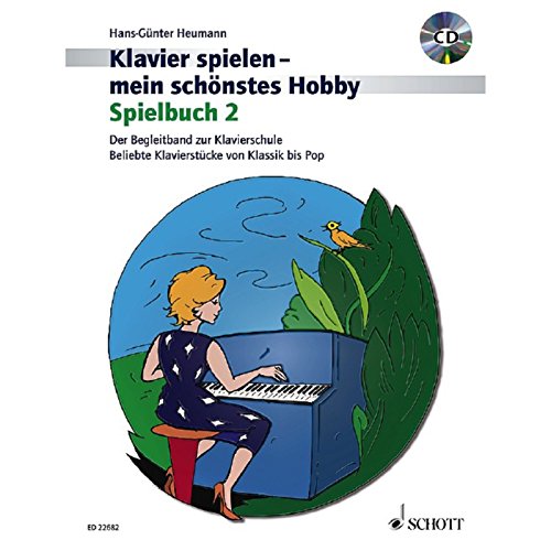 Spielbuch 2: Der Begleitband zur Klavierschule Band 2. Klavier. Spielbuch. (Klavier spielen - mein schönstes Hobby) von Schott Music