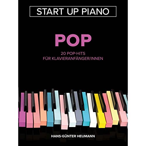 Start Up Piano - Pop: 20 Pop-Hits für Klavieranfänger/innen