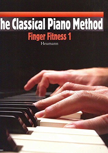 The Classical Piano Method: Finger Fitness 1. Klavier. von Schott Music London