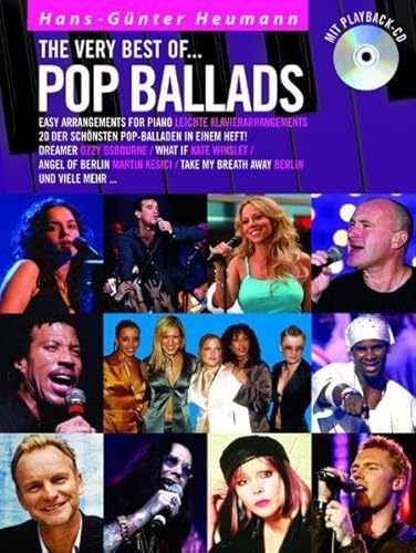 The Very Best Of ... Pop Ballads (Buch & CD): Songbook, CD für Klavier: Easy Arrangements for Piano / Leichte Klavierarrangements. 20 der schönsten Pop-Balladen in einem Heft The Very Best Of ... Pop Ballads (Buch & CD): Songbook, CD für Klavier: Easy Arrangements for Piano / Leichte Klavierarrangements. 20 der schönsten Pop-Balladen in einem Heft