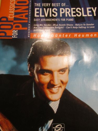 The very best of Elvis Presley. Easy Arrangements for Piano.: Easy Arrangements for Piano by Hans-GüNter Heumann