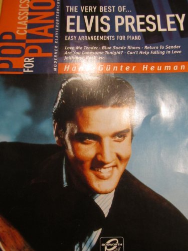 The very best of Elvis Presley. Easy Arrangements for Piano.: Easy Arrangements for Piano by Hans-GüNter Heumann The very best of Elvis Presley. Easy Arrangements for Piano.: Easy Arrangements for Piano by Hans-GüNter Heumann