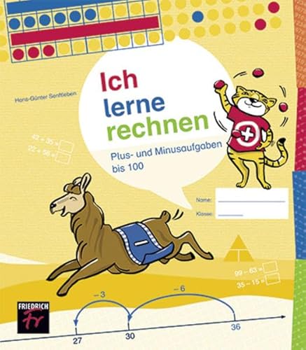 Ich lerne Rechnen: Band 3: Plus- und Minusrechnen bis 100