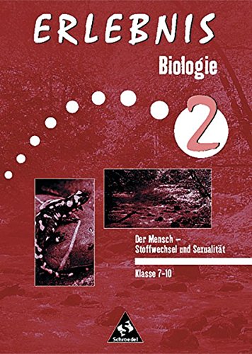 Erlebnis Biologie - Themenorientierte Arbeitshefte - Ausgabe 1999: Der Mensch - Stoffwechsel und Entwicklung von Westermann Bildungsmedien Verlag GmbH