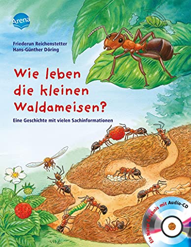 Wie leben die kleinen Waldameisen?: Sachbilderbuch über Umwelt, Natur und Tiere mit Hörspiel für Kindergarten und Grundschule: Eine Geschichte mit vielen Sachinformationen