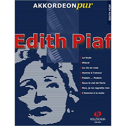 Akkordeon pur: Edith Piaf: "Akkordeon pur" bietet Spezialarrangements im mittleren Schwierigkeitsgrad