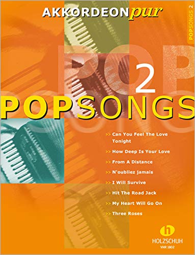 Pop Songs 2: "Akkordeon pur" bietet Spezialarrangements im mittleren Schwierigkeitsgrad