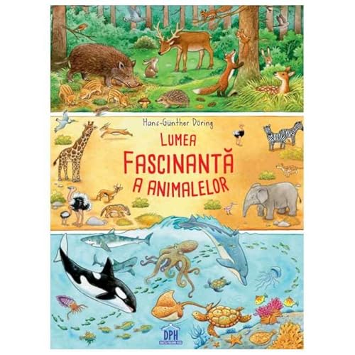 Lumea Fascinanta A Animalelor von Didactica Publishing House