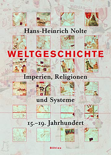 Weltgeschichte: Imperien, Religionen und Systeme. 15.-19. Jahrhundert Weltgeschichte: Imperien, Religionen und Systeme. 15.-19. Jahrhundert