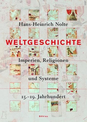 Weltgeschichte: Imperien, Religionen und Systeme. 15.-19. Jahrhundert Weltgeschichte: Imperien, Religionen und Systeme. 15.-19. Jahrhundert