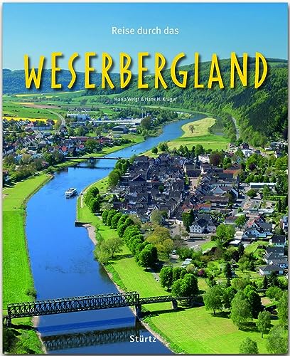 Reise durch das Weserbergland: Ein Bildband mit über 190 Bildern auf 140 Seiten - STÜRTZ Verlag: Ein Bildband mit über 200 Bildern auf 140 Seiten - STÜRTZ Verlag