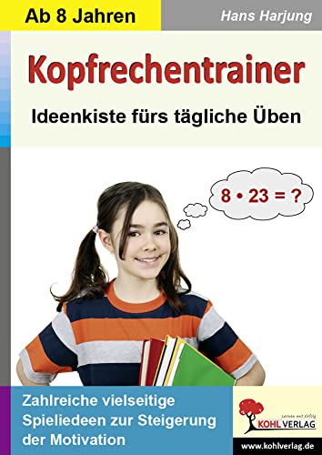 Kopfrechentrainer: Ideenkiste fürs tägliche Üben