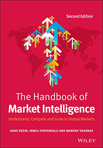 The Handbook of Market Intelligence: Understand, Compete and Grow in Global Markets von Wiley