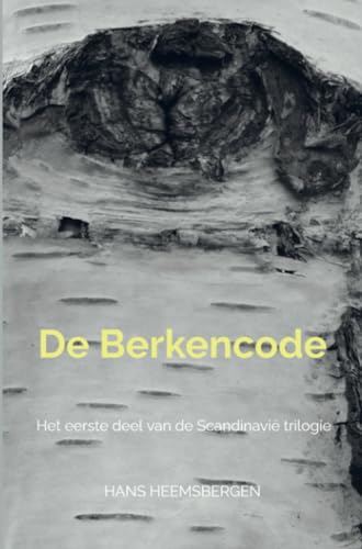 De Berkencode: Het eerste deel van de Scandinavië trilogie von Brave New Books