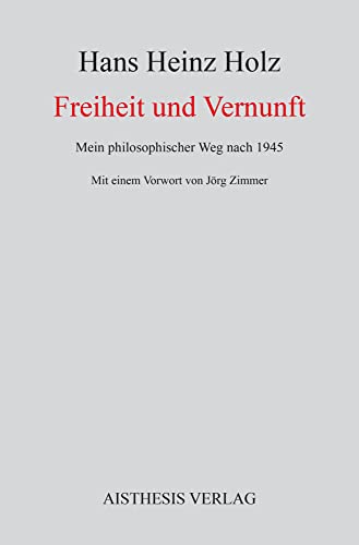 Freiheit und Vernunft: Mein philosophischer Weg nach 1945