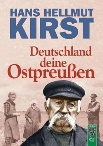 Deutschland deine Ostpreußen: Ein Buch voller Vorurteile