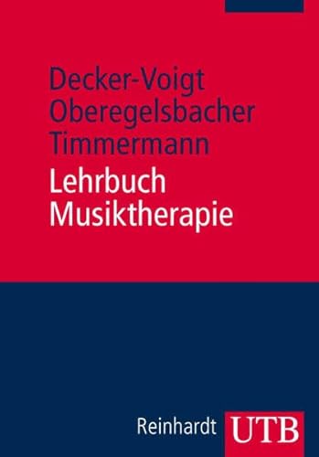 Lehrbuch Musiktherapie (UTB M / Uni-Taschenbücher)