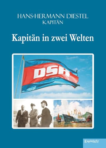 Kapitän in zwei Welten von Engelsdorfer Verlag