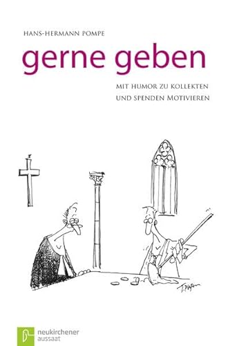 Gerne geben: Mit Humor zu Kollekten und Spenden motivieren