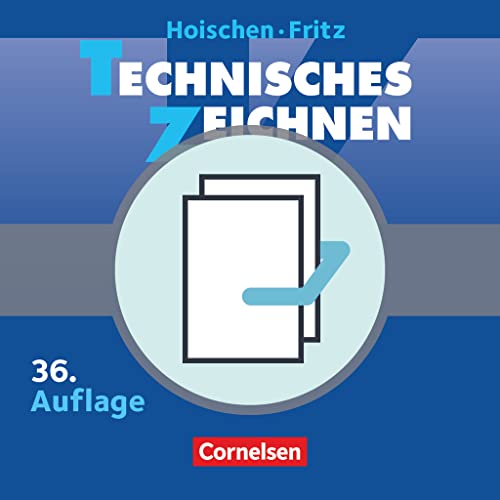 Hoischen: Technisches Zeichnen: 451712-7 und 151042-8 im Paket: Technisches Zeichnen (36. Auflage) und Praxis des Technischen Zeichnens Metall (17. Auflage) - Fachbücher im Paket