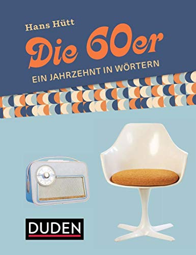 Die 60er: Ein Jahrzehnt in Wörtern von Bibliograph. Instit. GmbH