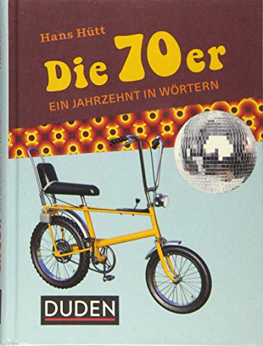 Die 70er: Ein Jahrzehnt in Wörtern von Bibliograph. Instit. GmbH