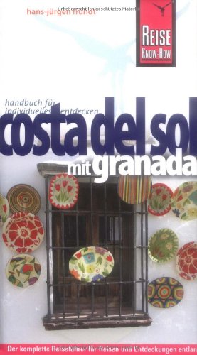 Costa del Sol mit Granada (Reiseführer) von Reise Know-How