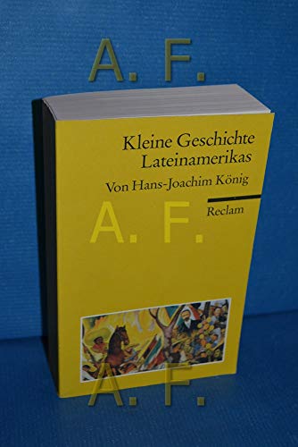 Kleine Geschichte Lateinamerikas (Reclams Universal-Bibliothek) von Reclam Philipp Jun.