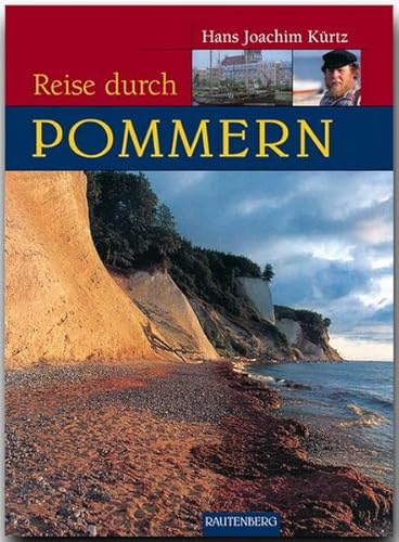 Reise durch Pommern. Ein Bildband mit Erinnerung an die Heimat (Rautenberg)