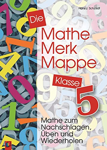 Die Mathe-Merk-Mappe 5. Klasse. RSR: Mathe zum Nachschlagen, Üben und Wiederholen