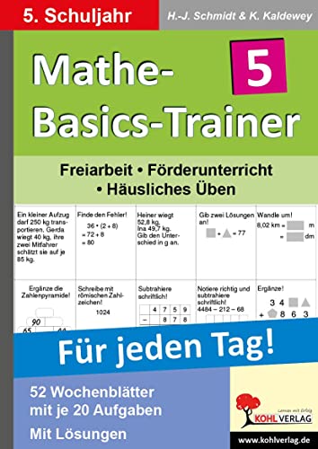 Mathe-Basics-Trainer 5. Schuljahr: Grundlagentraining für jeden Tag: Übungen für jeden Tag von Kohl Verlag