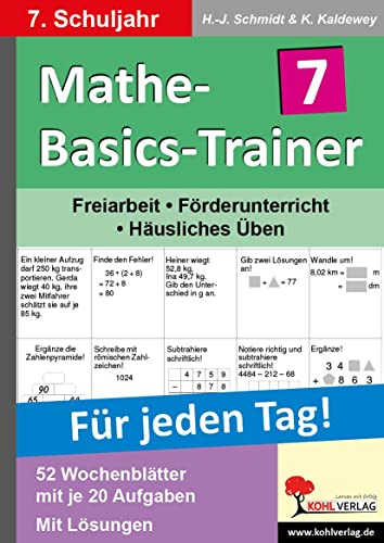 Mathe-Basics-Trainer 7. Schuljahr: Grundlagentraining für jeden Tag von Kohl Verlag