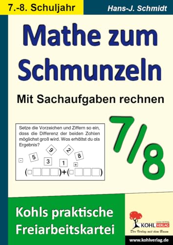 Mathe zum Schmunzeln - Sachaufgaben, 7.-8. Schuljahr: Kohls praktische Freiarbeitskartei von KOHL VERLAG Der Verlag mit dem Baum