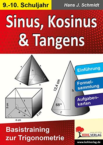 Sinus, Kosinus & Tangens: Basistraining zur Trigonometrie