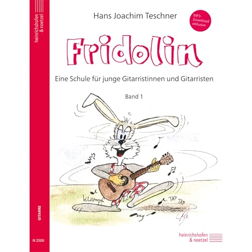 Fridolin: Eine Schule für junge Gitarristen. Band 1 mit MP3-Codes: Eine Schule für junge Gitarristen. Band 1 mit MP3- Download inklusive von Heinrichshofen Verlag