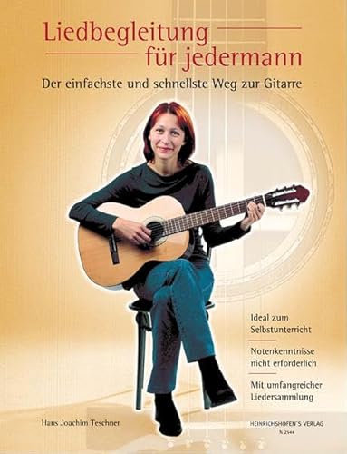 Liedbegleitung für jedermann: Der einfachste und schnellste Weg zur Gitarre von Heinrichshofen's Verlag
