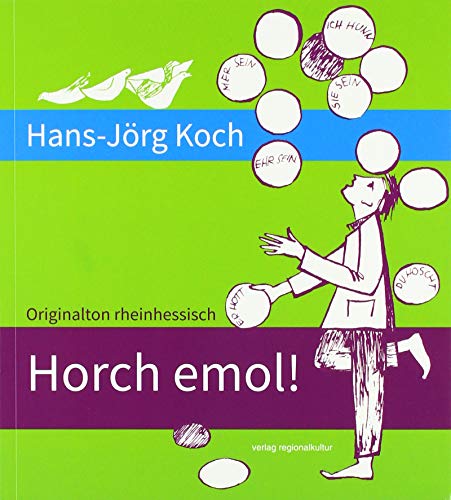 Horch emol!: Originalton rheinhessisch von Regionalkultur Verlag