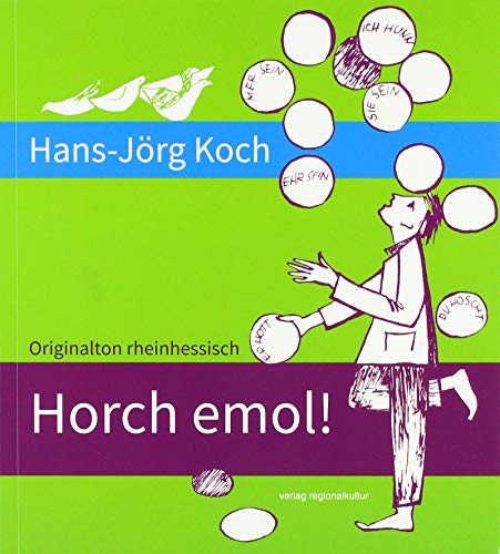 Horch emol!: Originalton rheinhessisch